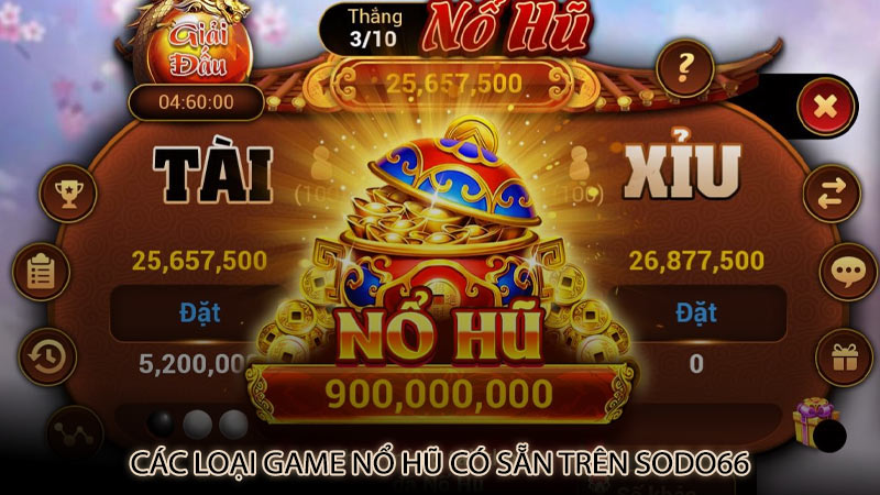 Các loại game nổ hũ có sẵn trên sodo66