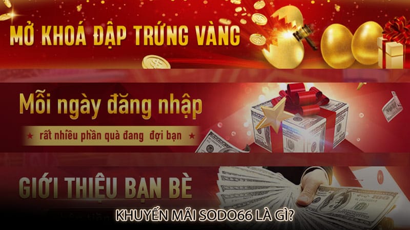 Khuyến mãi sodo66 là gì?