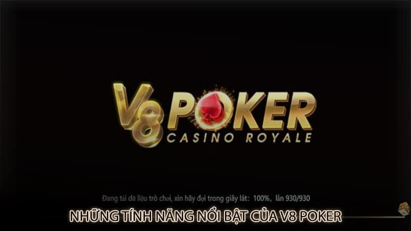 Những tính năng nổi bật của V8 Poker