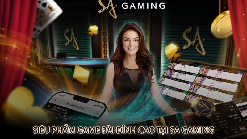 Siêu phẩm game bài đỉnh cao tại SA Gaming