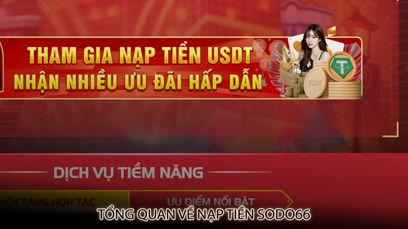 Tổng quan về nạp tiền sodo66